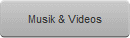 Musik & Videos